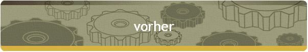 vorher